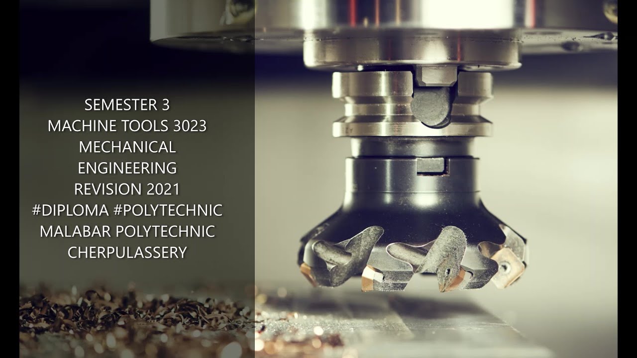 3023 l MACHINE TOOLS l MECHANICAL ENGINEERING l SEM 3 l REVISION 21 #polytechnic #exam #sbte