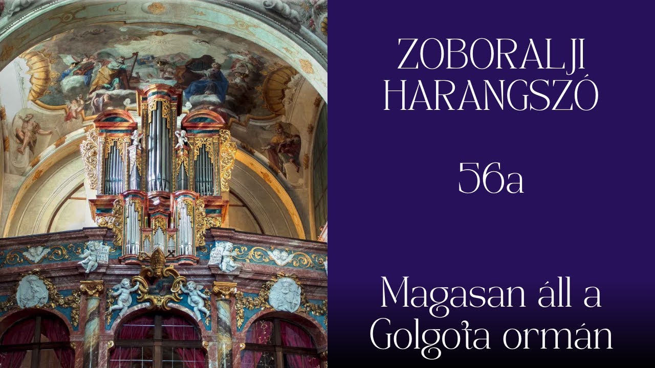 ZH 56a Magasan áll a Golgota ormán
