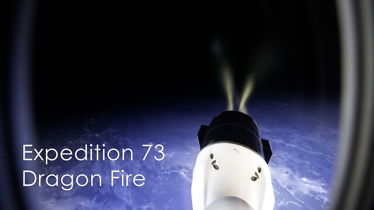 Expedition 73 - Dragon Fire