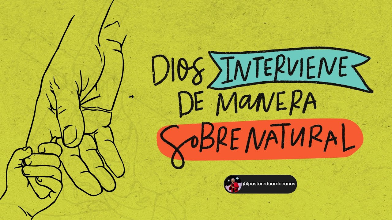 Dios interviene de manera sobrenatural l Pastor Eduardo Cañas l 10 de noviembre 2024