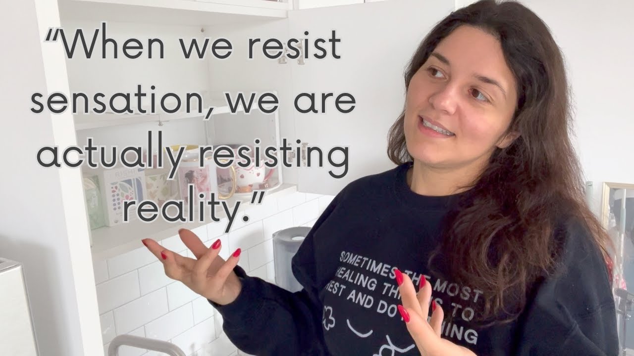The Thing About Fear｜"When we resist sensation, we are actually resisting reality."