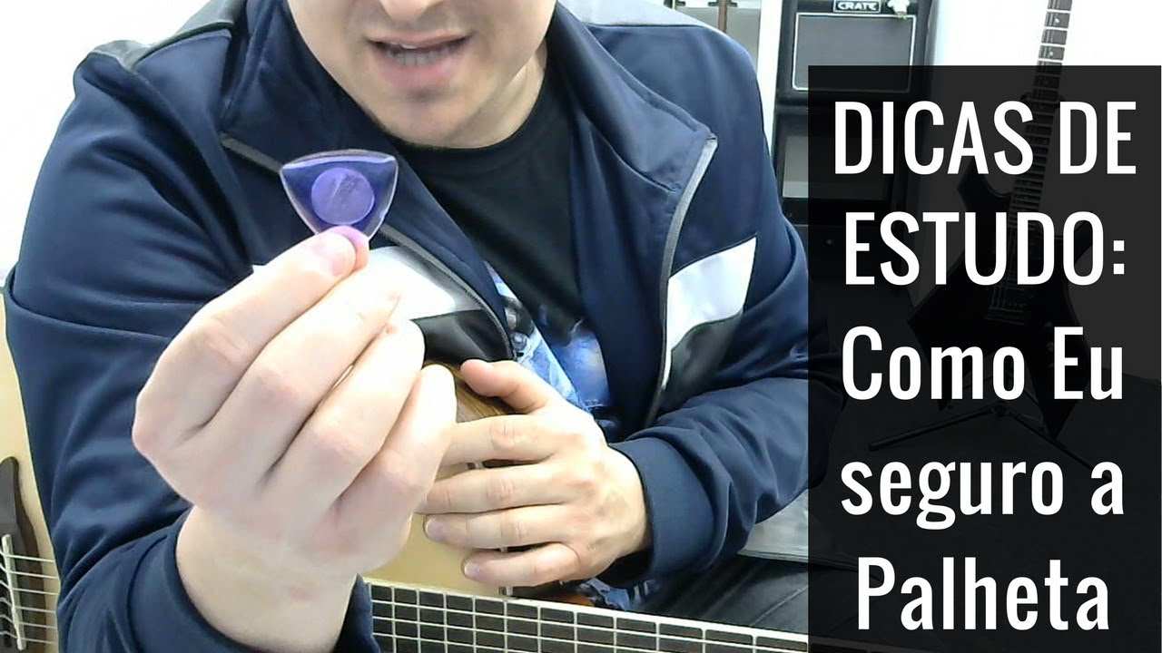 Dicas de Estudo - Como Eu seguro a palheta pra tocar Violão e Guitarra
