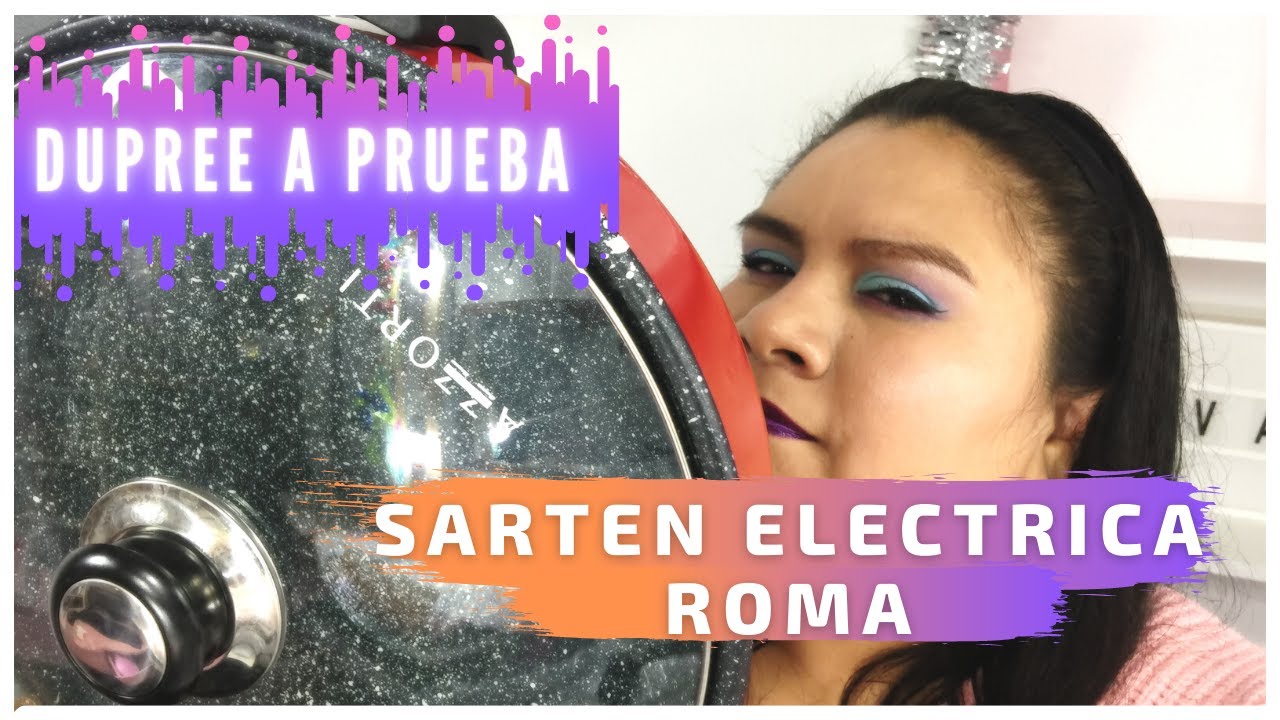 SARTEN ELECTRICA ROMA 🥘👩‍🍳 RESEÑA ( DUPREE BYE AZZORTI )