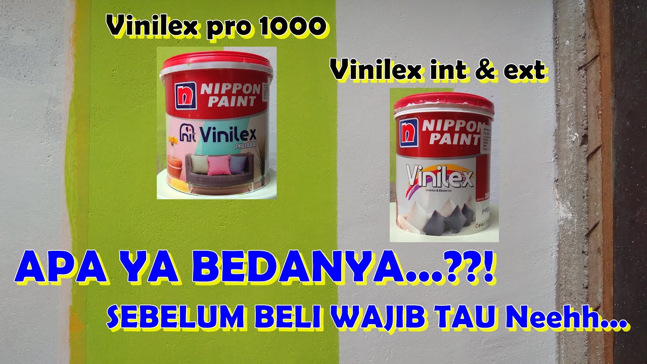VINILEX PRO 1000 DAN VINILEX PRO 5000 DARI NIPPON PAINT APA YAA BEDANYA