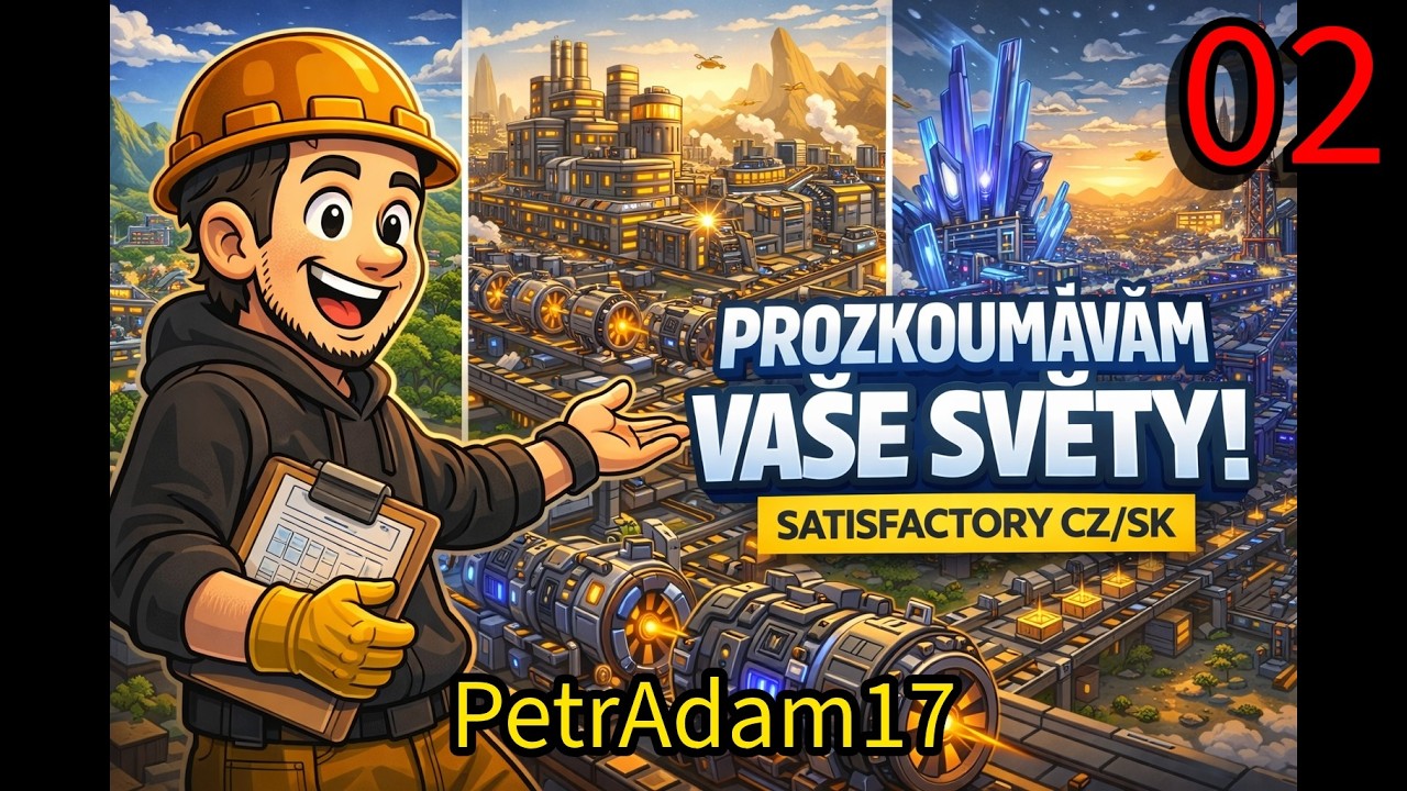 ⭐ Prozkoumávám VAŠE SVĚTY! | Petrův druhý svět | Satisfactory CZ/SK #2