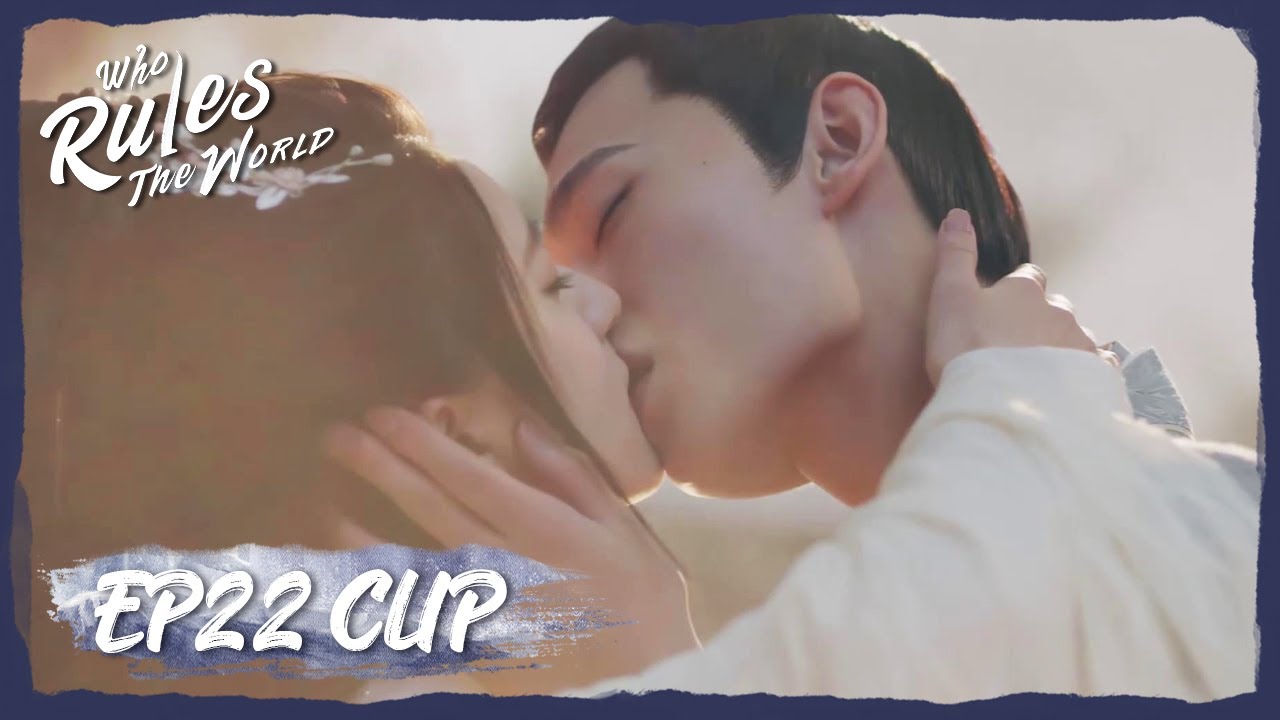 【Who Rules The World】EP22 Clip | Kissing you could make me wholly forget my own being |且试天下|ENG SUB