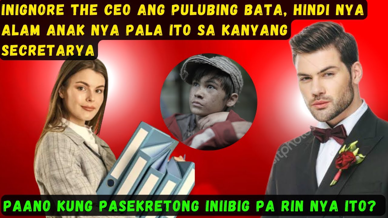 INIGNORE NG CEO ANG PULUBI, HINDI NYA ALAM BUNGA NYA PALA ITO SA KANYANG SEKRETARYA