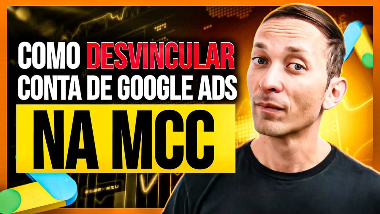Como Desvincular a conta da MCC do Google Ads (TUTORIAL COMPLETO)