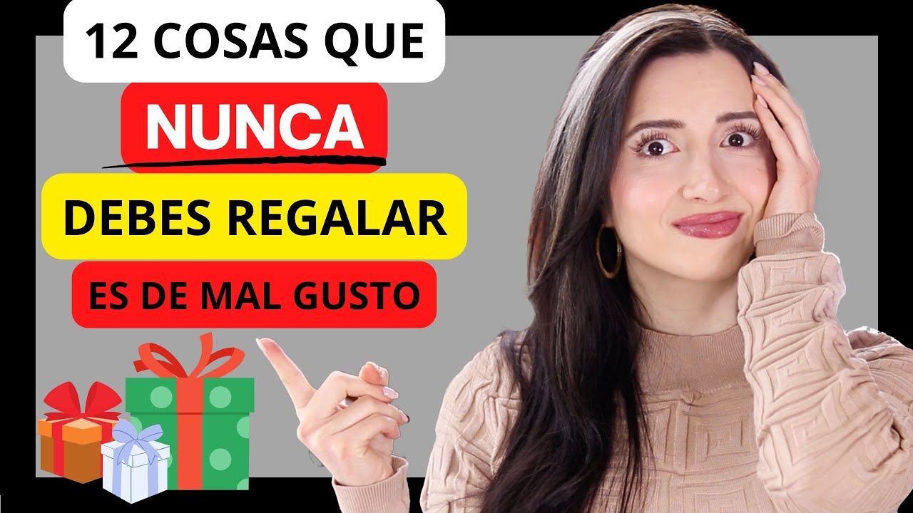❌ 12 Cosas que NUNCA Deberías Regalar, SON DE MAL GUSTO