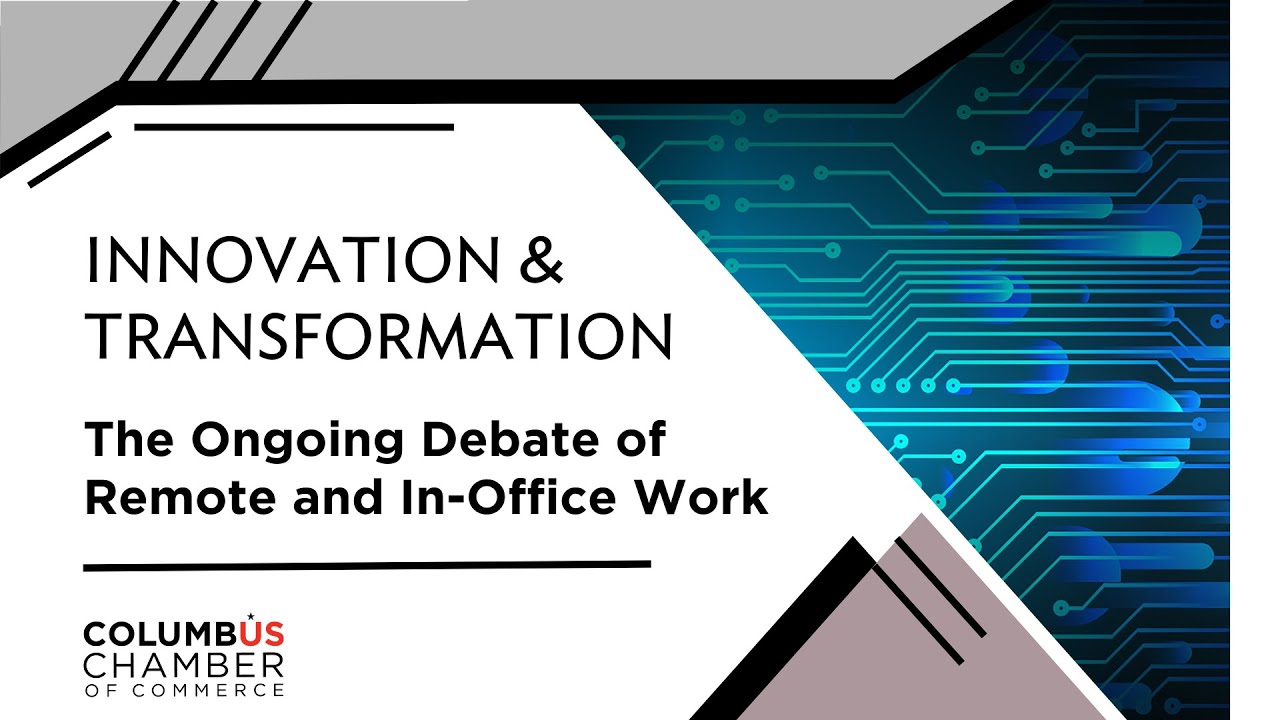 Innovation & Transformation | The Ongoing Debate of Remote and In-Office Work 05142025