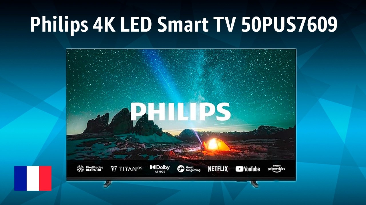 Téléviseur Philips 4K LED Smart TV 50PUS7609 | TEST | Français