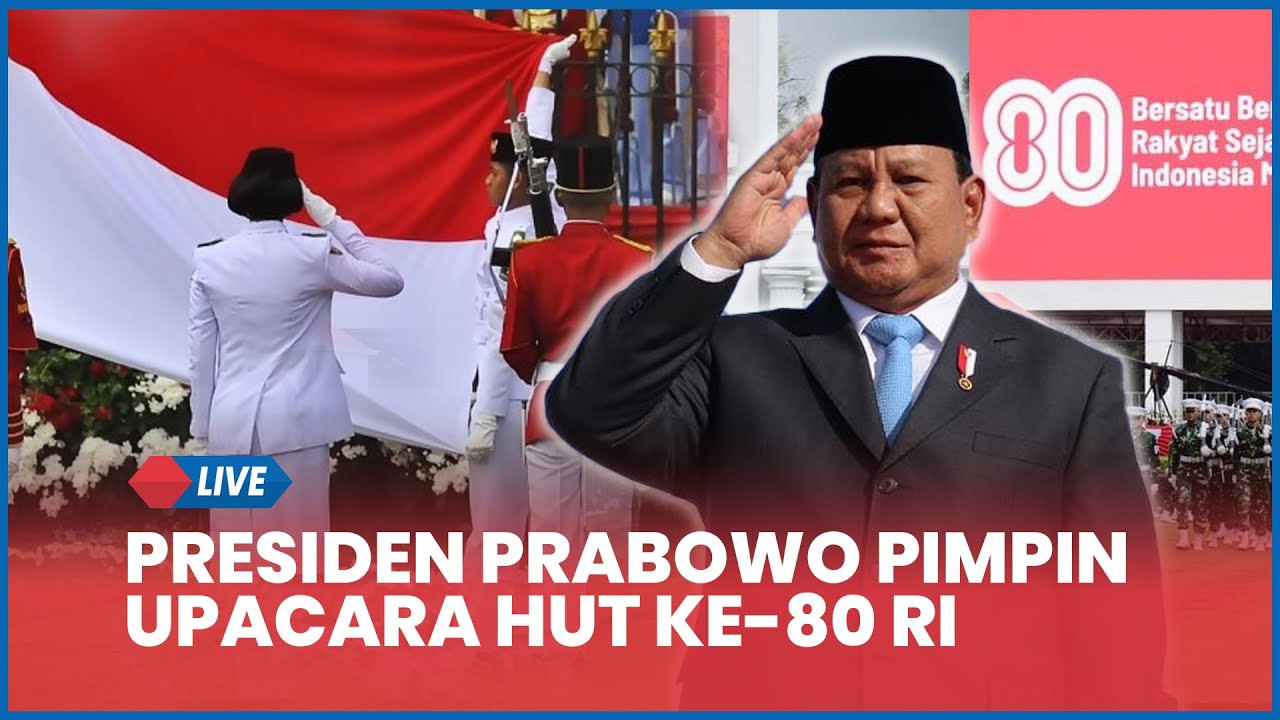 🔴 FULL PRESIDEN PRABOWO PIMPIN UPACARA HUT KE-80 RI DI ISTANA NEGARA