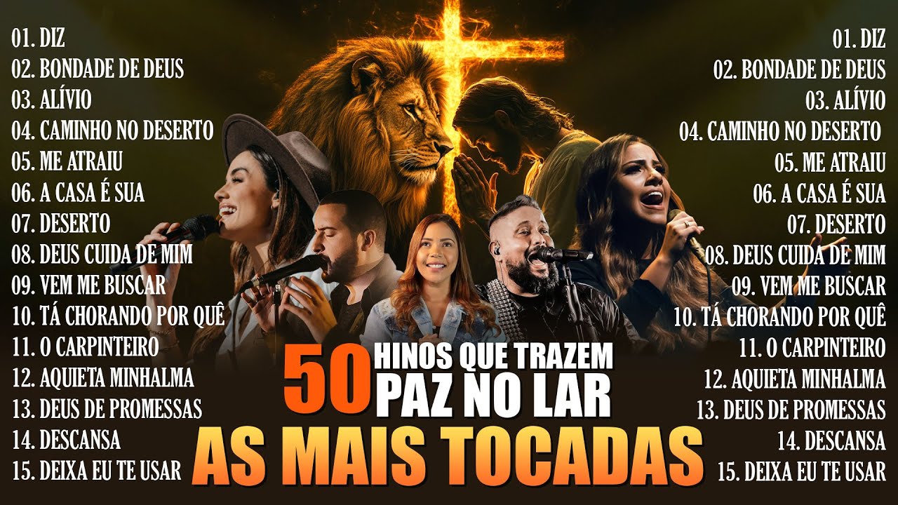 Top Gospel As Mais Tocadas 2025, Louvores Que Trazem Paz No Lar, Hinos Evangélicos Atualizada 2025