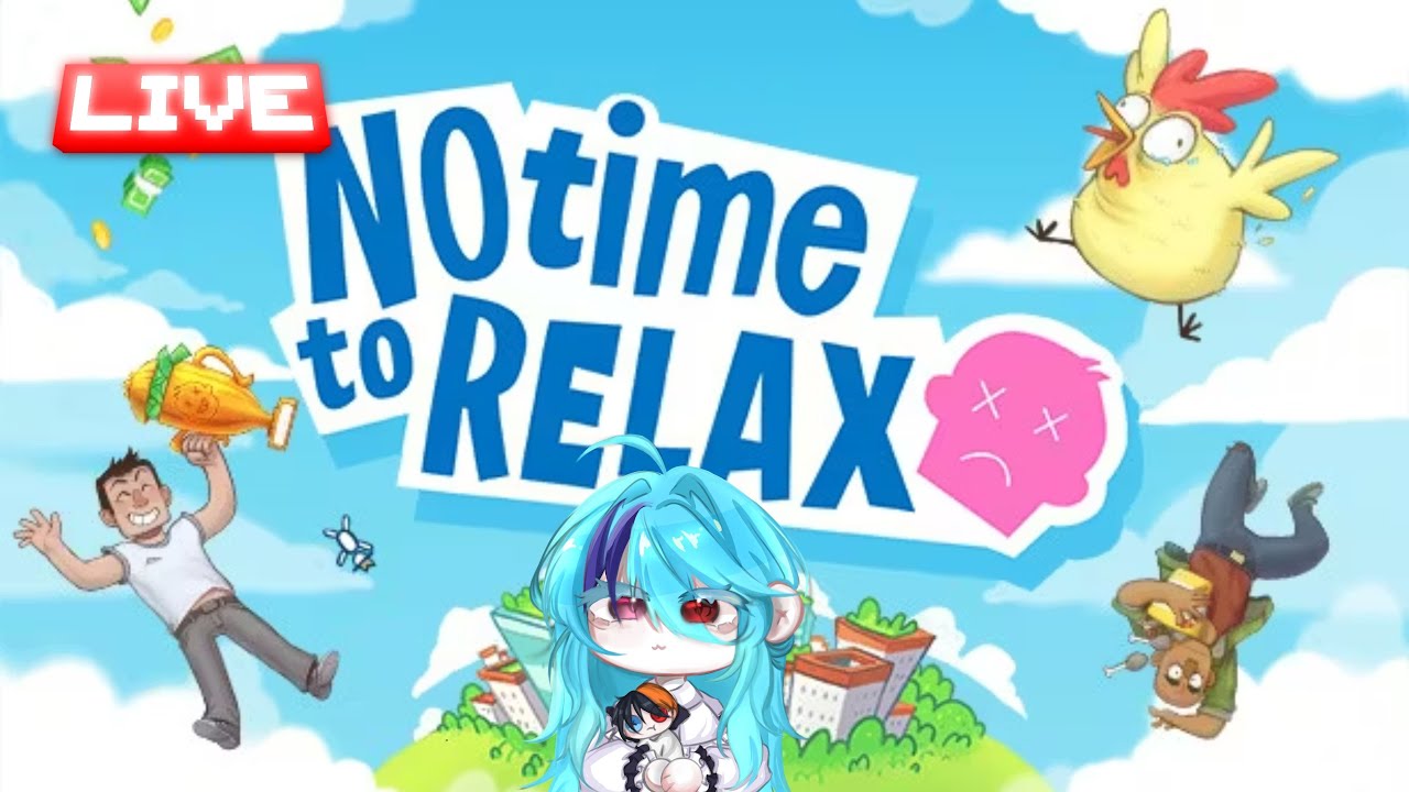 [🟠Live] No Time To Relax : ฮัทชิ้่วววว Work ไร้ Balance