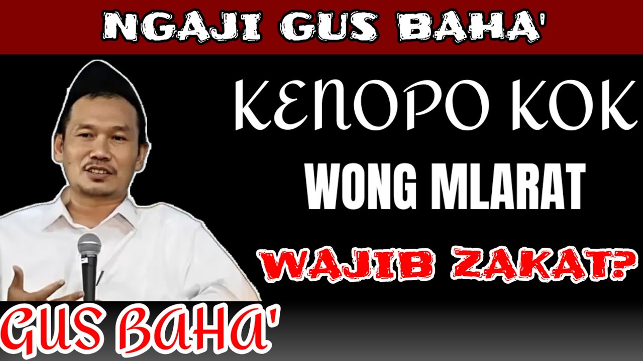 GUS BAHA' || NOPO WONG MLARAT KOK WAJIB ZAKAT?? - JAWABAN IMAM SYAFI'I BIKIN DIAM SEKETIKA!!! 