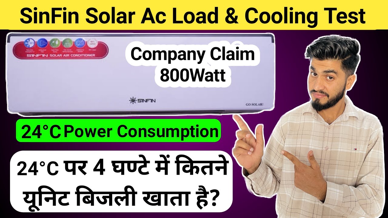 Sinfin सोलर AC 24°C पर कितनी बिजली खाता है || SinFin 1.5 Ton Magic Cool Pro Load & Cooling Test