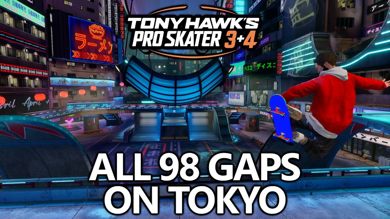 Tony Hawks' Pro Skater 3+4 - All Tokyo Gaps