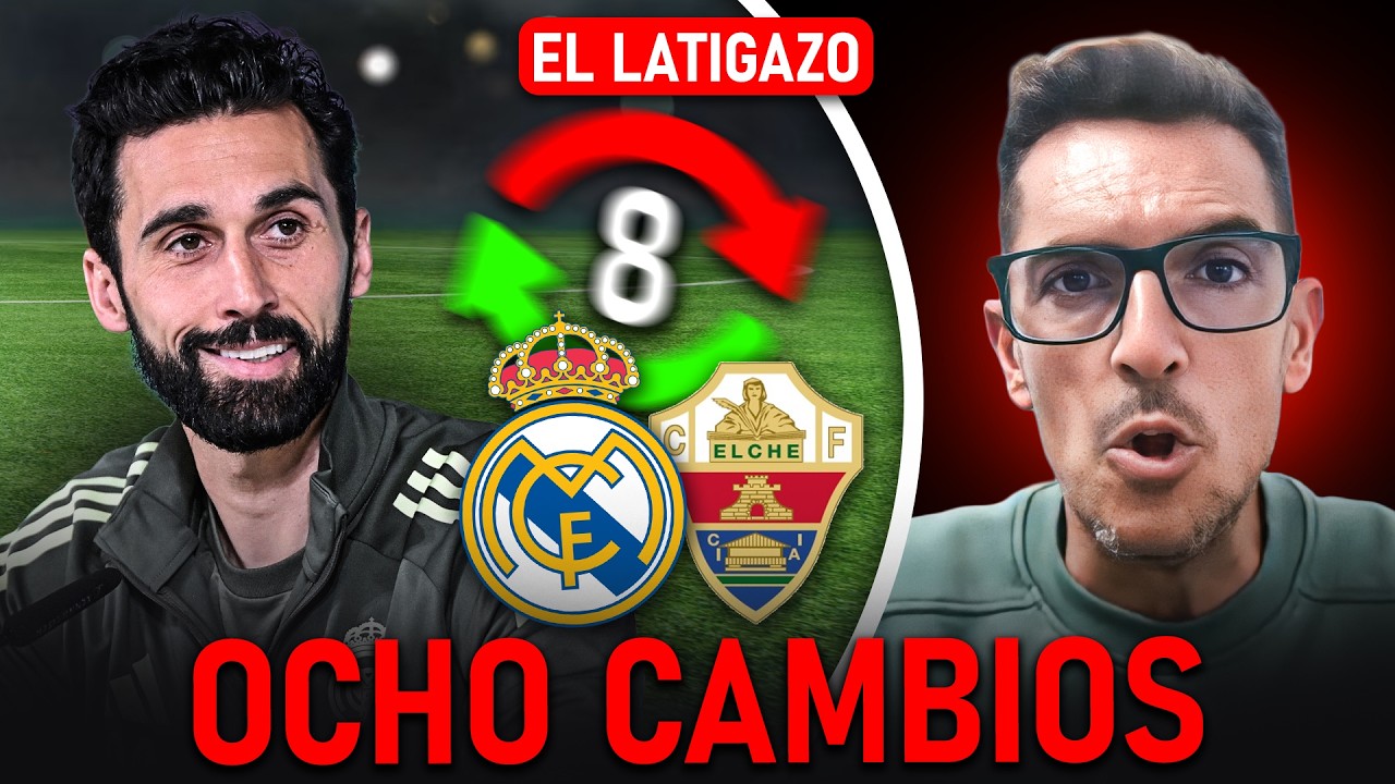 REAL MADRID – ELCHE | LA GRAN ROTACIÓN QUE PREPARA ARBELOA