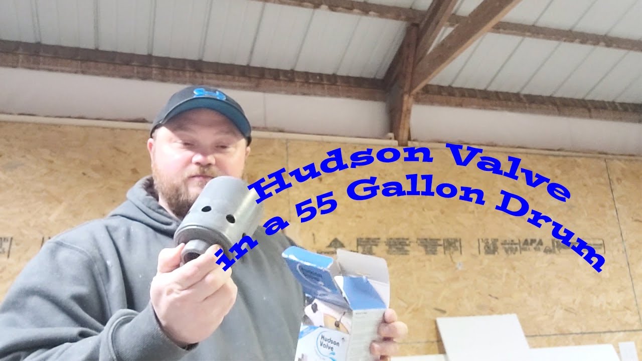 Installing a Hudson flow valve in  a 55 gallon drum