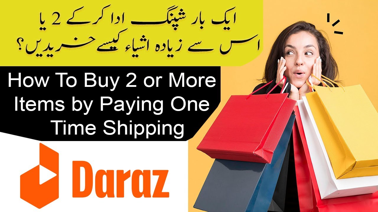 How To Order Multiple Items On Daraz Shopping by Single Shipping Charges | Order 2 or More Items