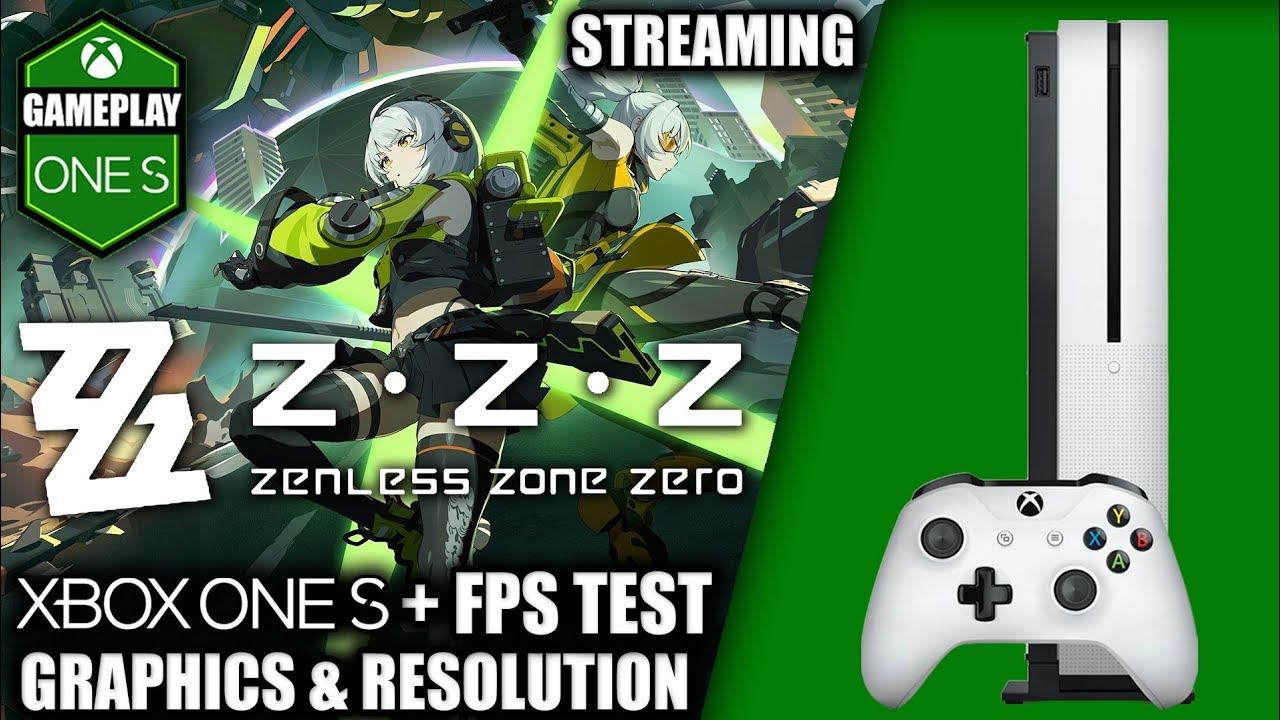 Zenless Zone Zero (Cloud) - Xbox One Gameplay + FPS Test