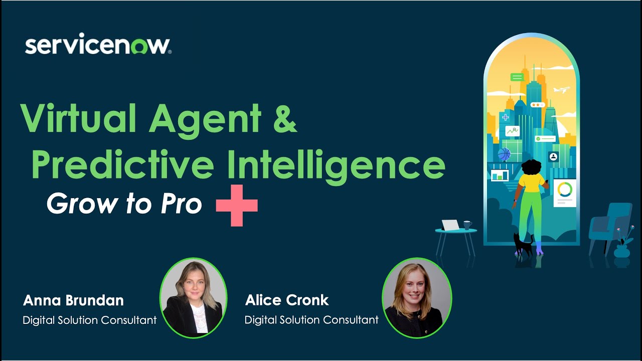 Virtual Agent and Predictive Intelligence in ServiceNow