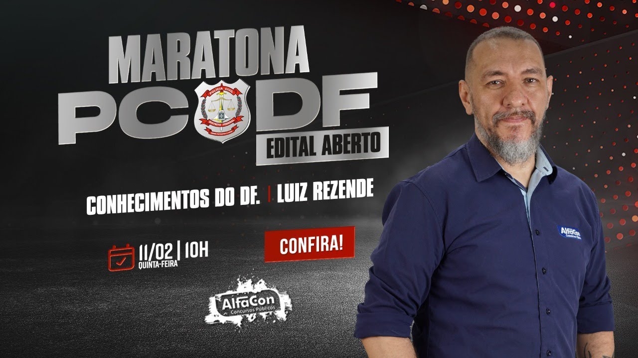 Aula de Conhecimentos do DF - Maratona Edital Aberto PCDF - AlfaCon