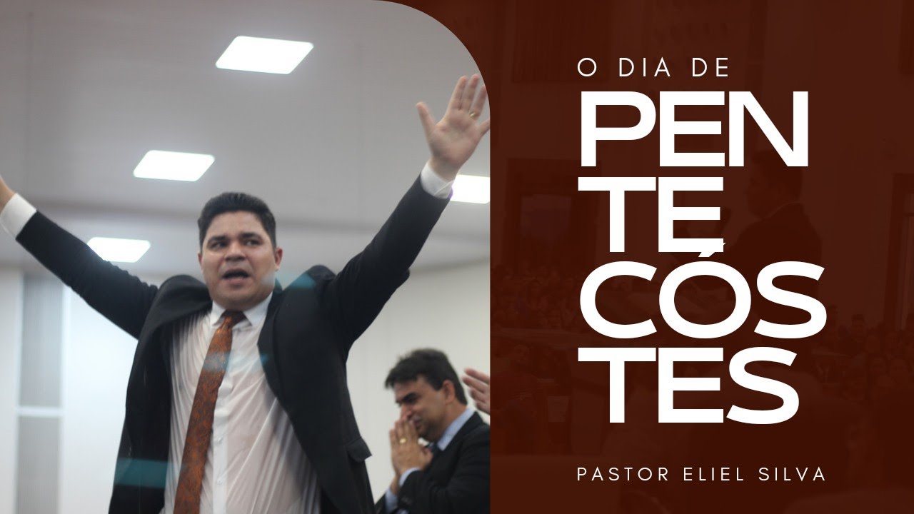 Pr. Eliel Silva | O Dia de Pentencostes | UMADERON 2022