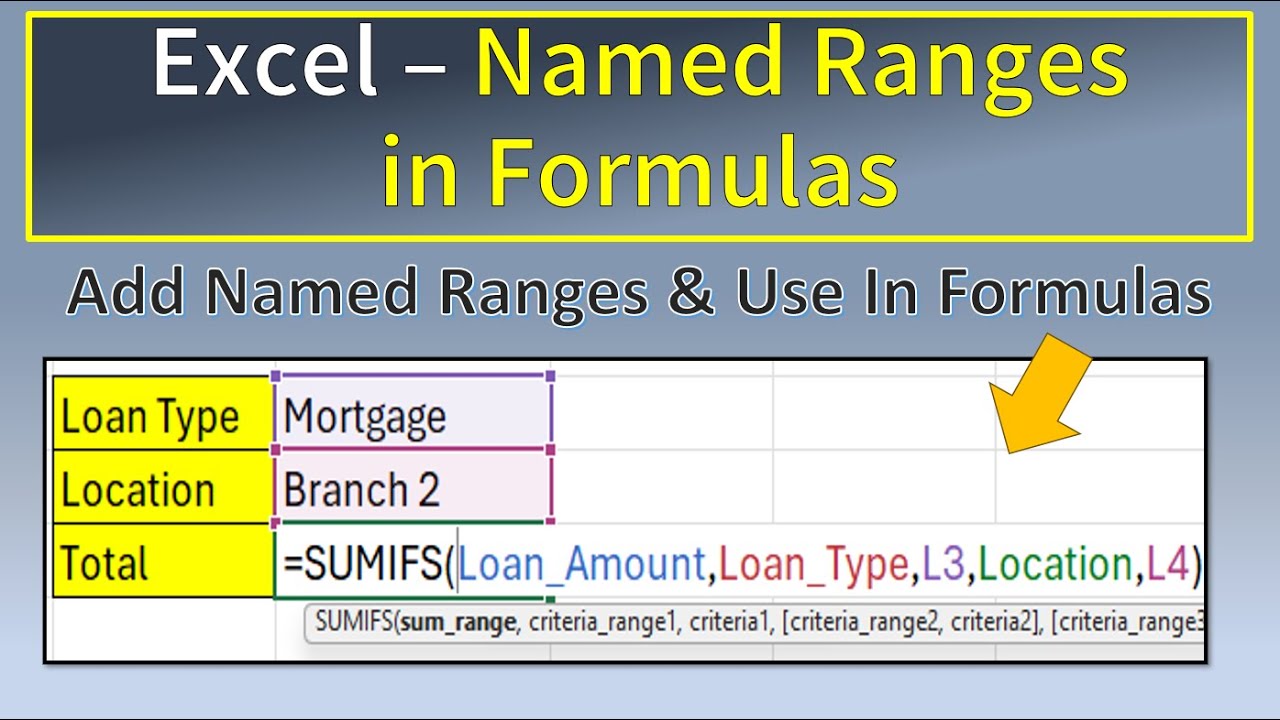 Excel Named Ranges in Formulas