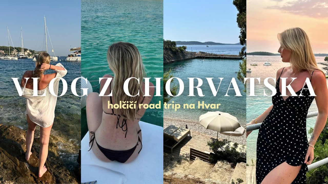 VLOG Z CHORVATSKA 🇭🇷 | holčičí dovolená na Hvaru | Kolik nás stála? | Veronika Duží
