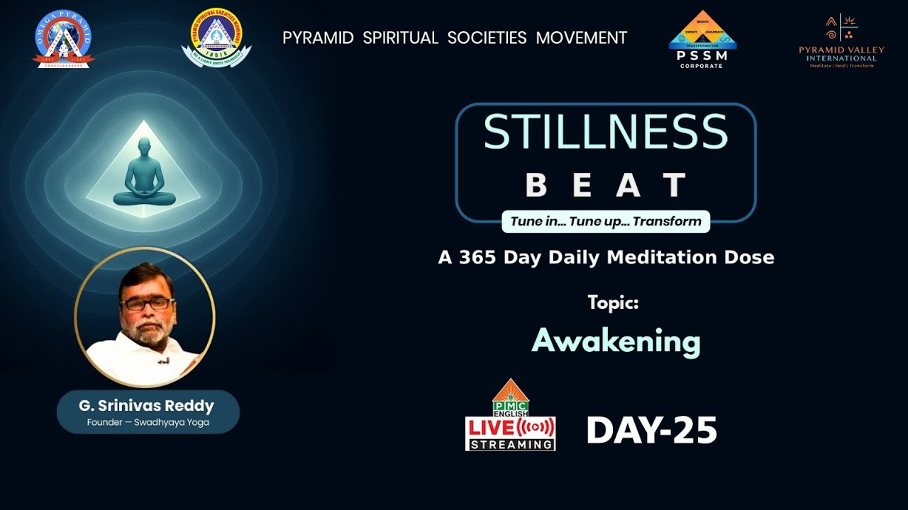 🔴LIVE: Day 25: Awakening by G. Srinivas Reddy on Stillness BEAT - A 365 Day Daily Meditation Dose