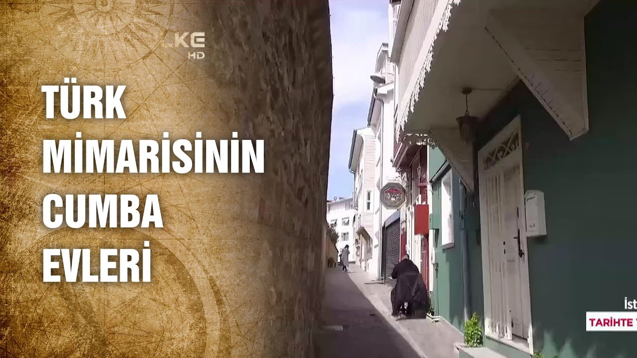 Cumba Evlerinin Tarihi Nereden Geliyor?  - Tarihte Yürüyen Adam