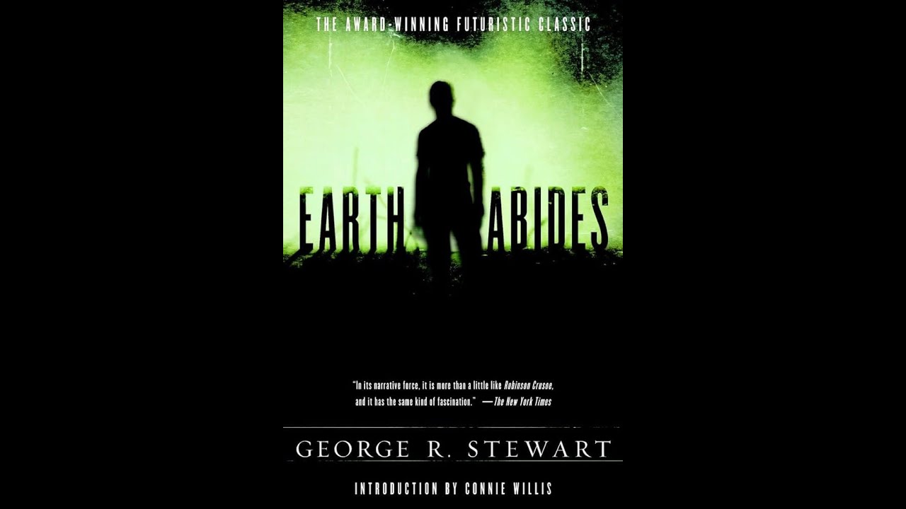 Plot summary, “Earth Abides” by George R. Stewart in 5 Minutes - Book Review