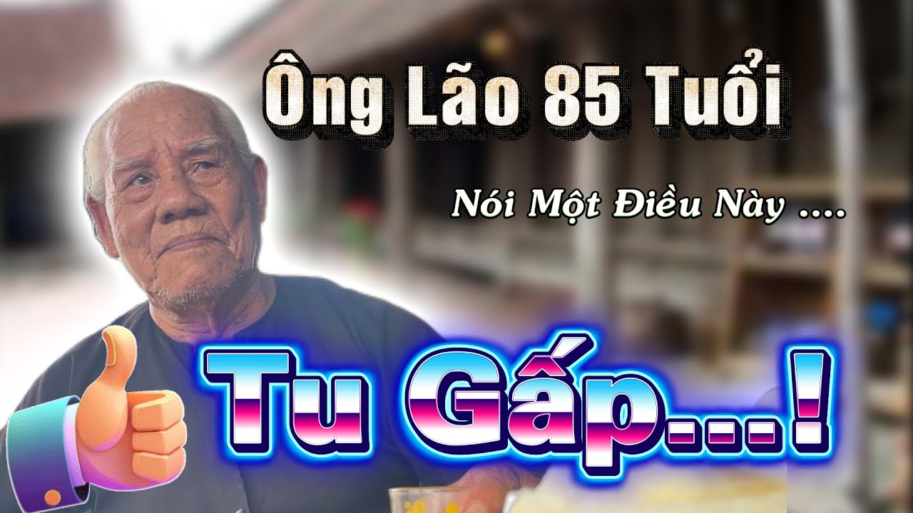 Ông Cụ 85 Tuổi Xuất Hiện Nói Điều Nầy Mọi Người Nên Nghe Gấp …PGHH