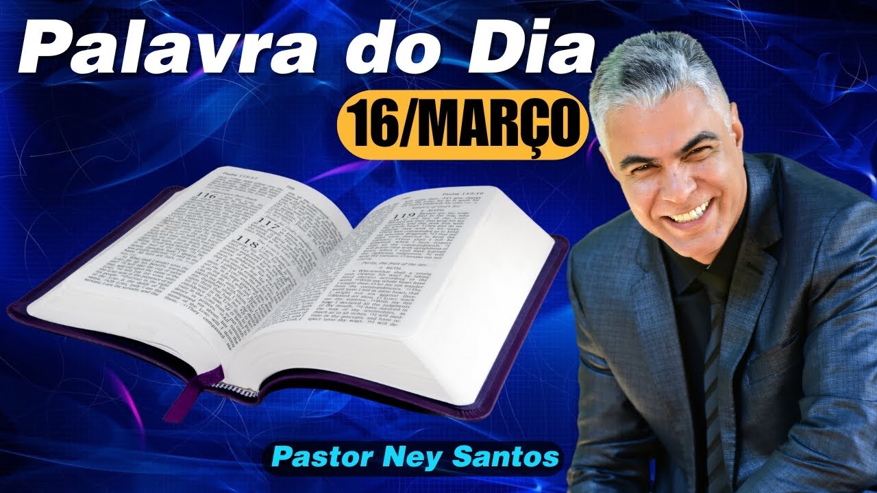 A PALAVRA DO DIA 16 MARÇO 2026