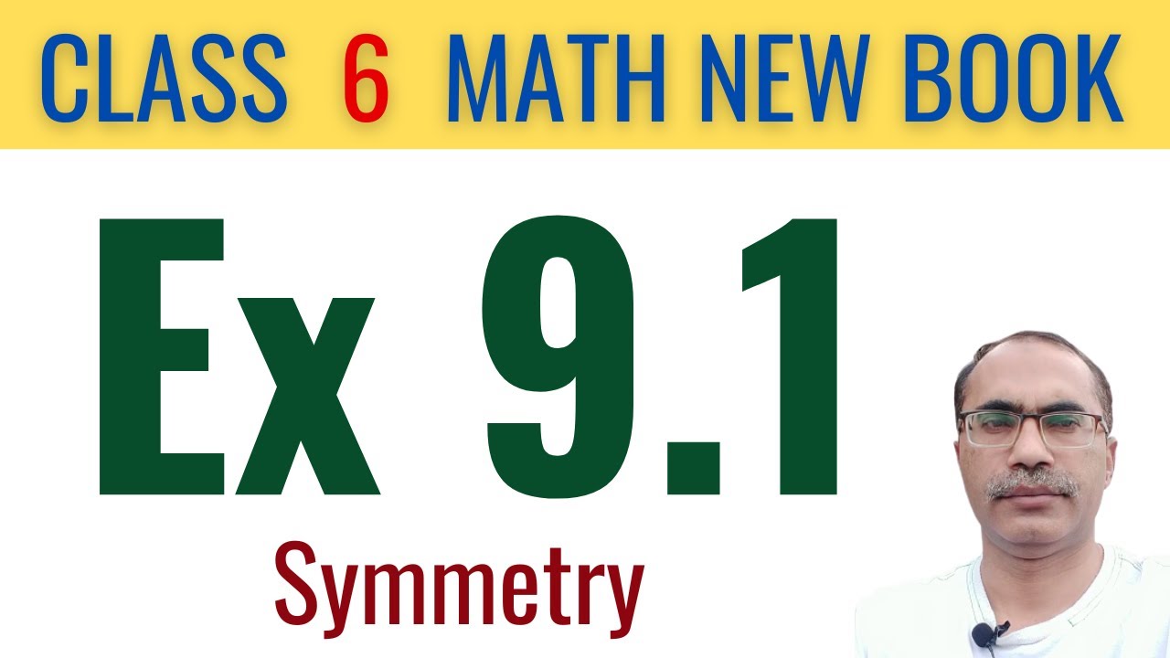6Th Class Math Exercise 9.1 || SNC, New Syllabus 2024 || Symmetry