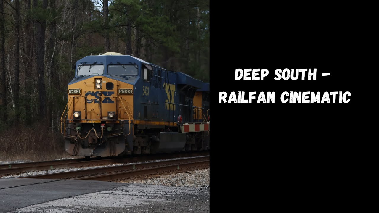 Deep South - Railfan Cinematic.  Top Gun Anthem