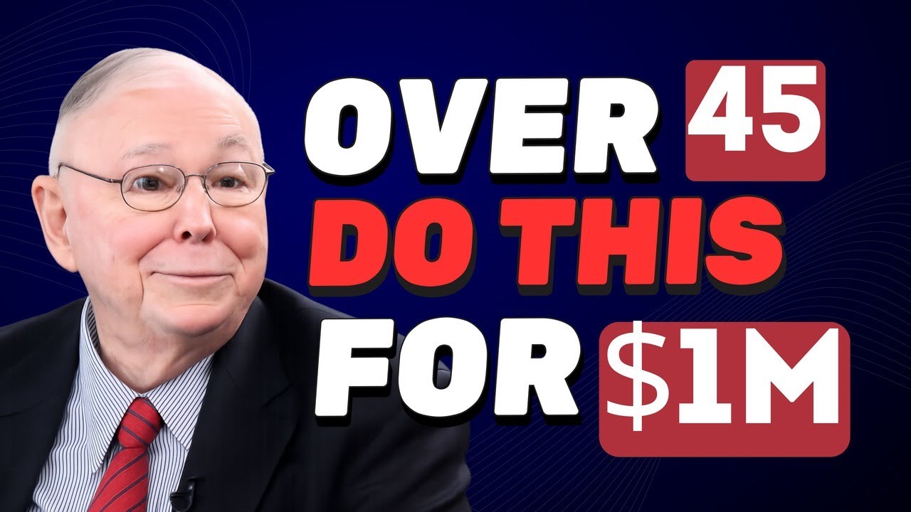 Charlie Munger: IF YOU'RE OVER 45, DO THIS TO HIT $1 MILLION