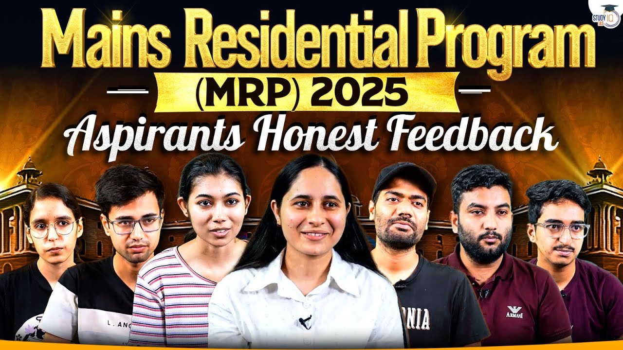 UPSC Mains Residential Program 2025 | What Aspirants Really Think About MRP? | StudyIQ IAS