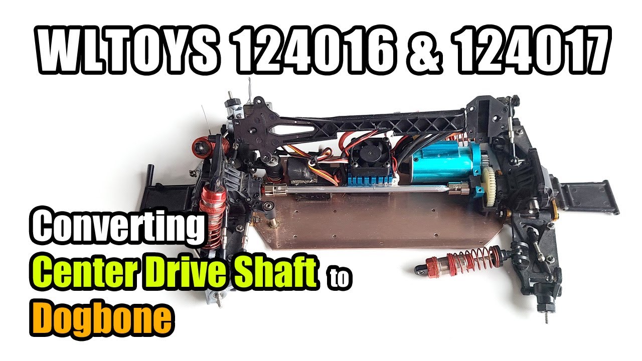 Wltoys 124016 Series converting center drive shaft to dogbone