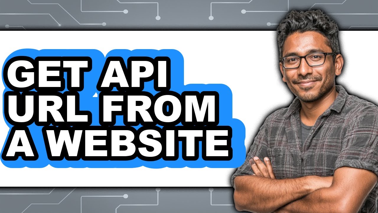 How to Get Api Url from a Website (updated)