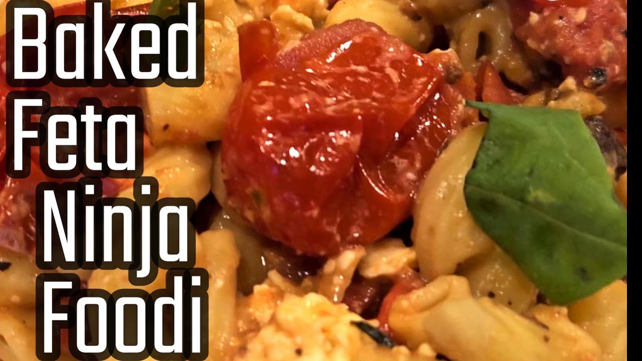 Ninja Foodi Baked Feta with Pasta | Delicious and Easy Recipe!