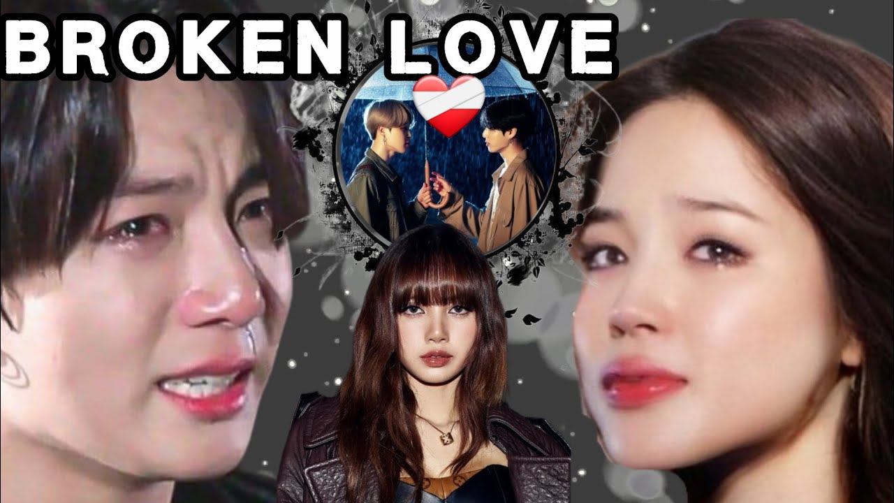 Broken love ❤️‍🩹jikook sod song❤️‍🩹 