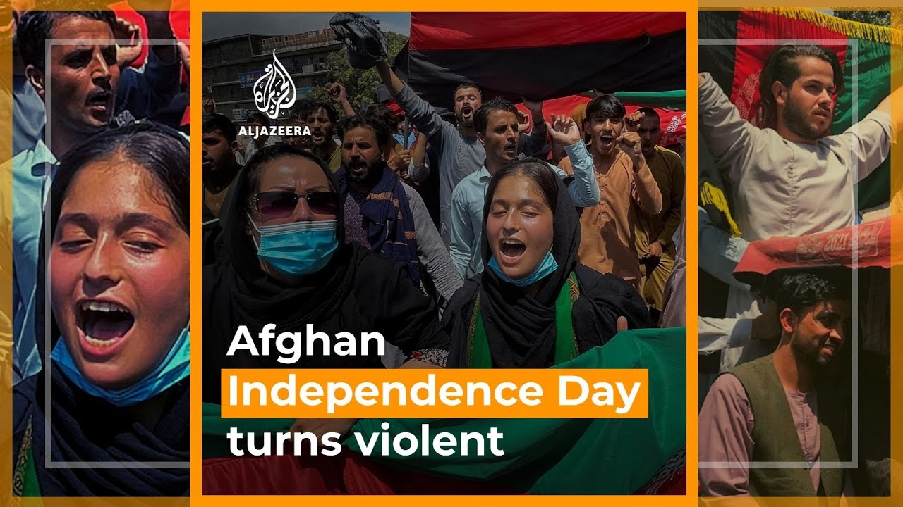 Violence erupts during Afghanistan Independence Day protests | Al Jazeera Newsfeed