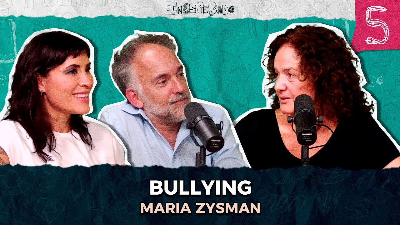 Bullying - María Zysman | Inesperado Podcast