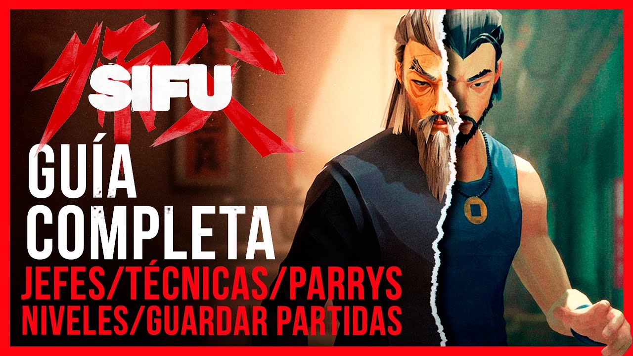 SIFU | Guía completa | Consejos y recomendaciones