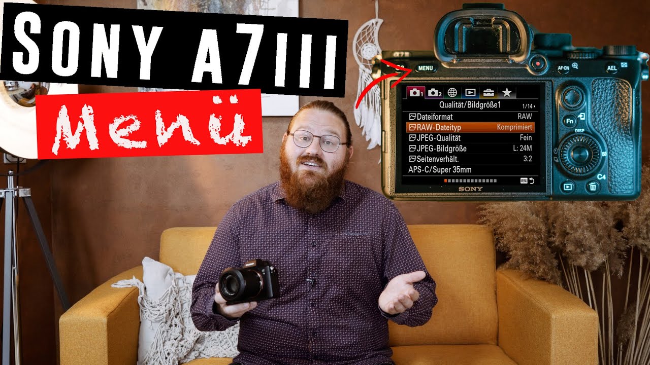 SONY ALPHA 7 III Einstellungen | Kameraeinstellungen Sony Alpha 7r III & Sony Alpha 7 III