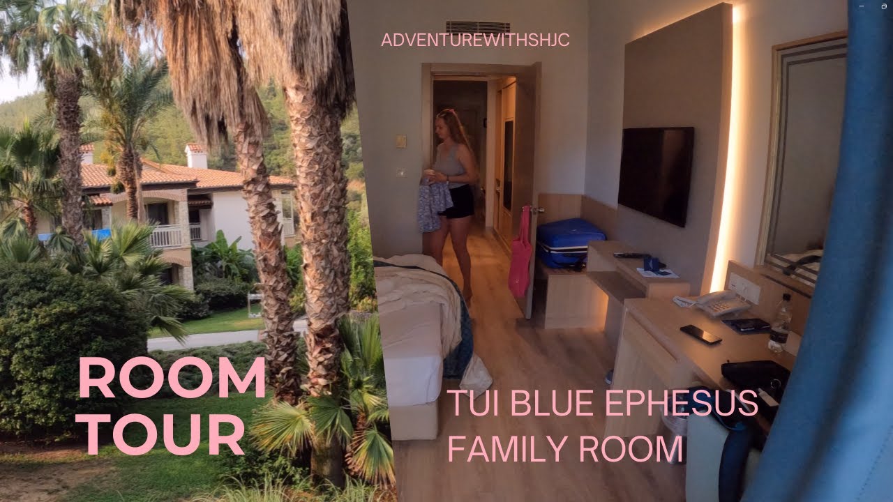 Family room tour at Tui Blue Ephesus Hotel in Kusadasi Turkey