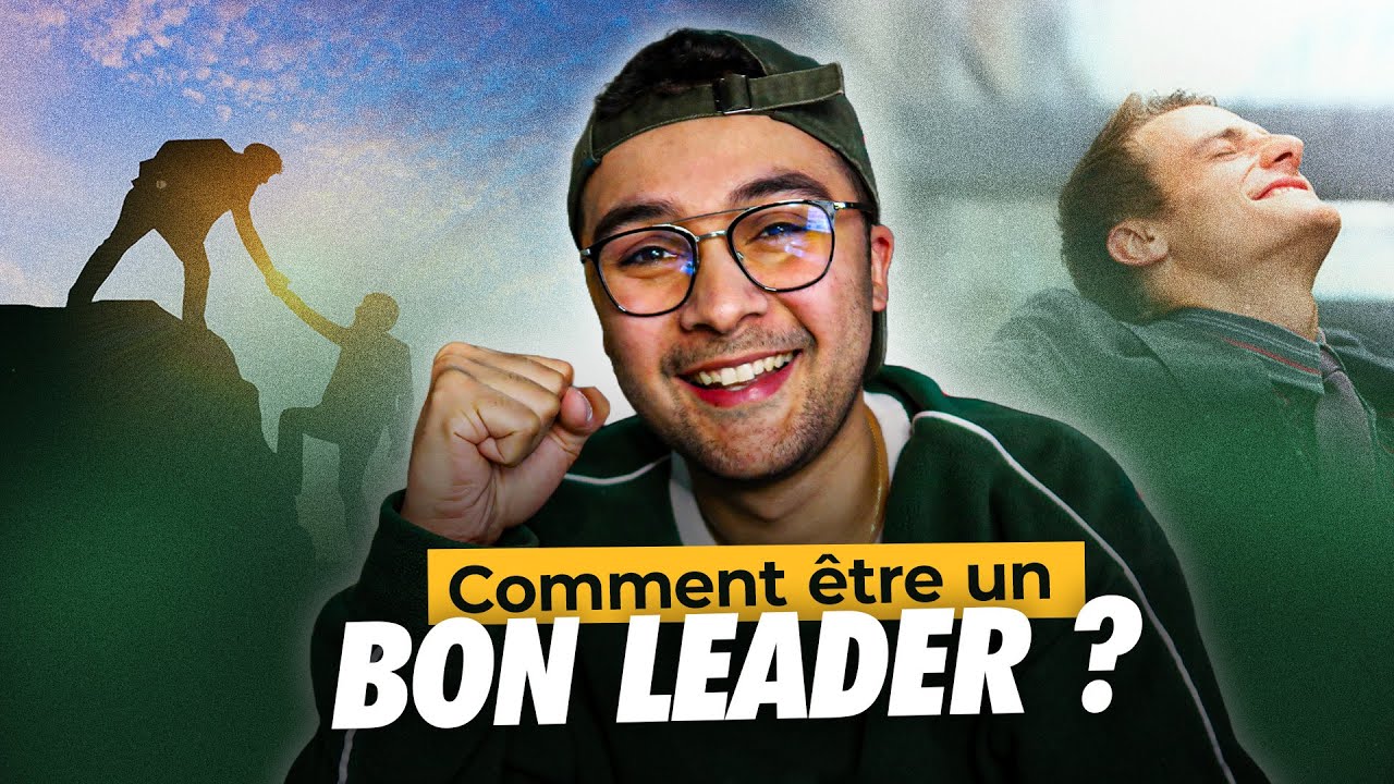 Comment être un BON LEADER ? (au travail, en famille, à l’église)