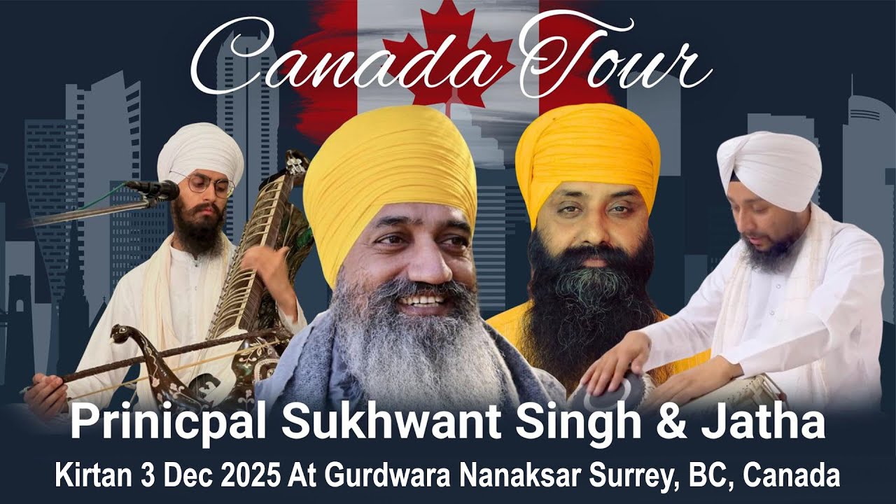 🔴Live- Principal Sukhwant Singh ji & Jatha - 4 Dec 2025 ਕੀਰਤਨ | Gurdwara Nanaksar, Surrey B.C